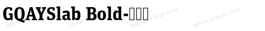 GQAYSlab Bold字体转换
